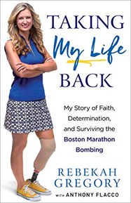 Taking My Life Back: My Story of Faith, Determination, and Surviving the Boston Marathon Bombing