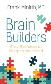 Brain Builders: Easy Exercises to Sharpen Your Mind