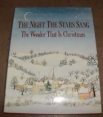 The Night the Stars Sang: The Wonder That Is Christmas