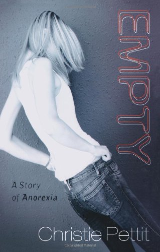 Empty: A Story of Anorexia
