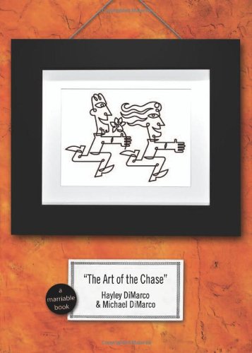 The Art of the Chase: Because Dating's Not a Science-It's an Art (Marriable Series)