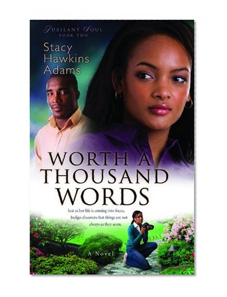 Worth a Thousand Words: A Novel (Jubilant Soul)