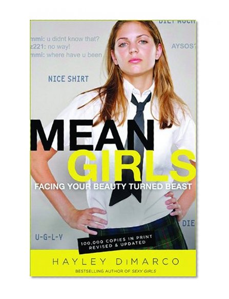 Mean Girls: Facing Your Beauty Turned Beast