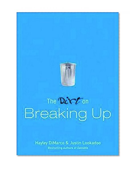 The Dirt on Breaking Up
