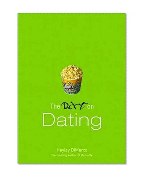 The Dirt on Dating