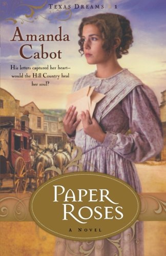 Paper Roses (Texas Dreams, Book 1)