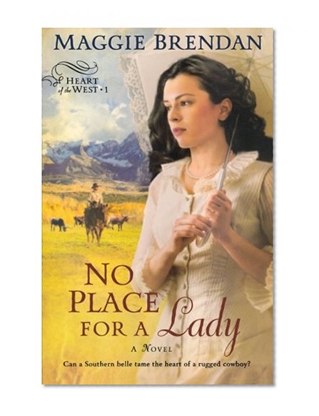 No Place for a Lady (Heart of the West Series, Book 1)