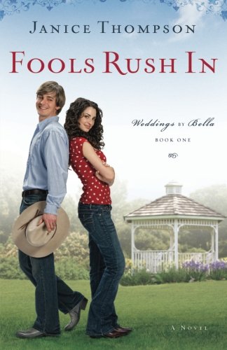 Fools Rush In (Weddings by Bella, Book 1)