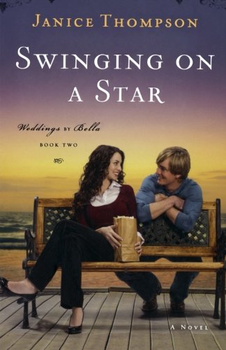 Swinging on a Star (Weddings by Bella, Book 2)