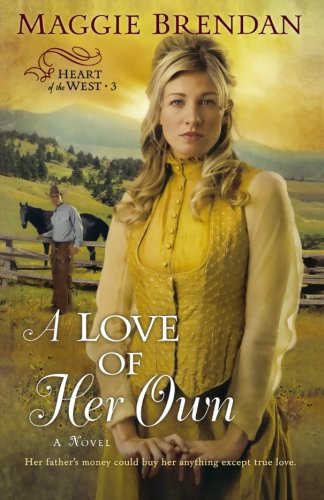 A Love of Her Own (Heart of the West -3)