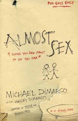 Almost Sex: 9 Signs You Are About to Go Too Far (or already have)