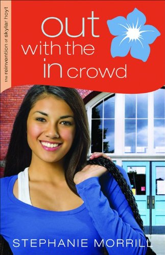 Out with the In Crowd (The Reinvention of Skylar Hoyt)