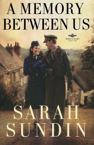 A Memory Between Us: A Novel (Wings of Glory)