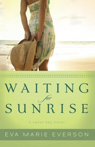 Waiting for Sunrise: A Cedar Key Novel