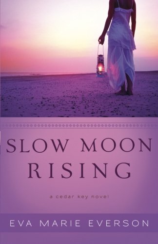 Slow Moon Rising: A Cedar Key Novel