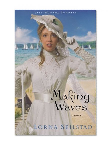 Making Waves: A Novel (Lake Manawa Summers)