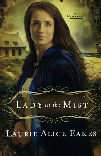Lady in the Mist: A Novel (The Midwives)