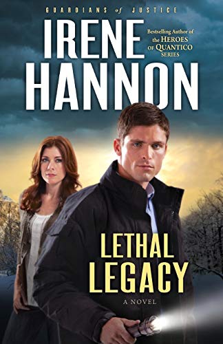 Lethal Legacy: A Novel (Guardians of Justice) (Volume 3)