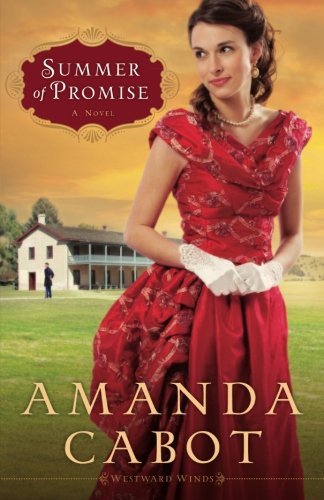 Summer of Promise (Westward Winds, Book 1) (Volume 1)