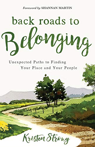Book Cover Back Roads to Belonging: Unexpected Paths to Finding Your Place and Your People