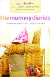 The Mommy Diaries: Finding Yourself in the Daily Adventure