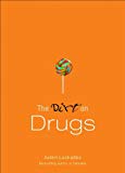 The Dirt on Drugs