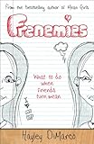 Frenemies: What to Do When Friends Turn Mean