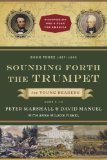Sounding Forth the Trumpet for Young Readers: 1837-1860 (Discovering God's Plan for America)