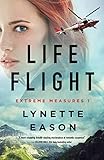 Life Flight: Christian Suspense and Mystery Books – Crime FBI Suspense Books (Extreme Measures)