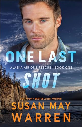 One Last Shot (Alaska Air One Rescue)