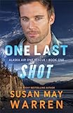 One Last Shot (Alaska Air One Rescue)