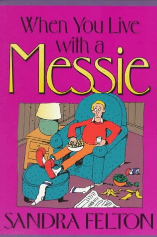 When You Live with a Messie