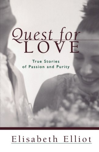 Book Cover Quest for Love: True Stories of Passion and Purity