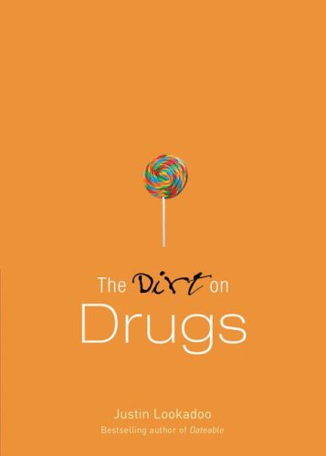 The Dirt on Drugs: A Dateable Book (Dirt Series)