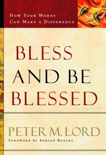 Bless and Be Blessed: How Your Words Can Make a Difference