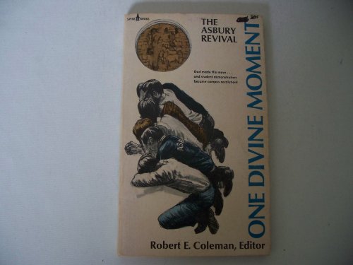 One Divine Moment (The Asbury Revival)