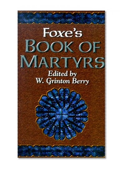 Foxe's Book of Martyrs