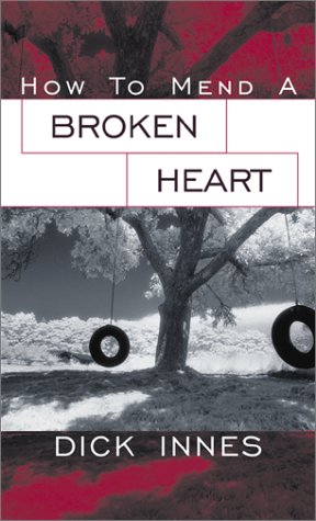 How to Mend a Broken Heart