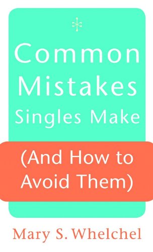 Common Mistakes Singles Make (And How to Avoid Them)