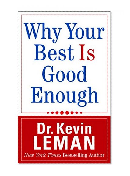 Why Your Best is Good Enough