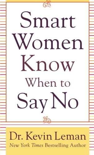 Smart Women Know When to Say No