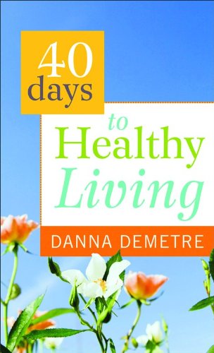 40 Days to Healthy Living