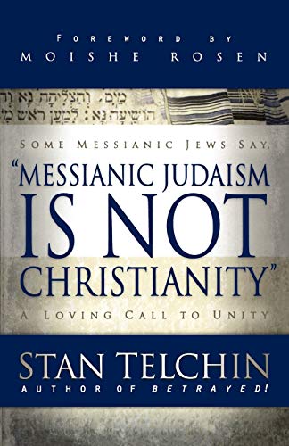 Messianic Judaism is Not Christianity