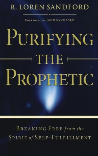 Purifying the Prophetic: Breaking Free from the Spirit of SelfFulfillment