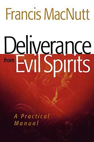 Book Cover Deliverance from Evil Spirits: A Practical Manual