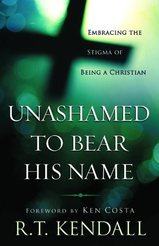 Unashamed to Bear His Name: Embracing the Stigma of Being a Christian