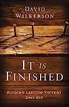 It Is Finished: Finding Lasting Victory Over Sin