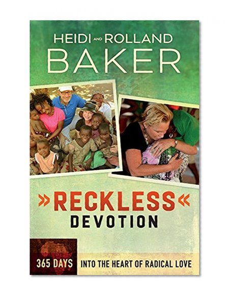 Reckless Devotion: 365 Days into the Heart of Radical Love