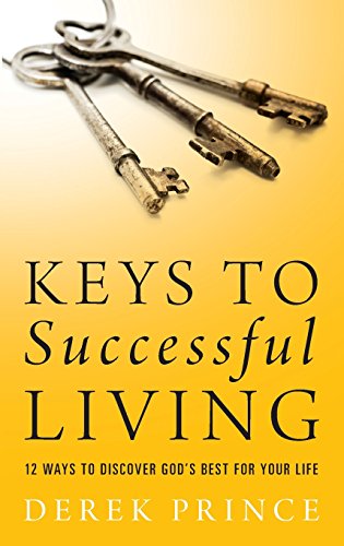 Book Cover Keys to Successful Living: 12 Ways to Discover God's Best for Your Life