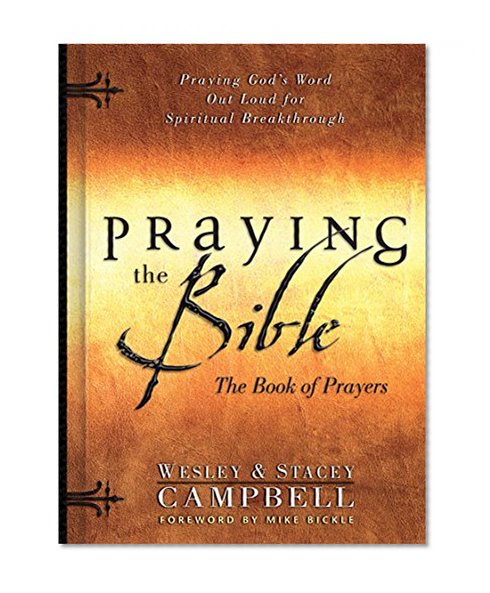 Praying the Bible: The Book of Prayers